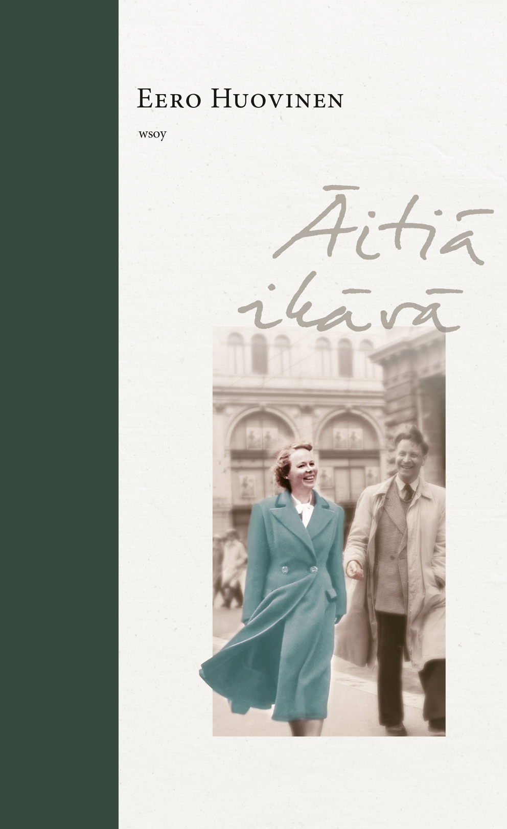 Eero Huovinen: Äitiä ikävä