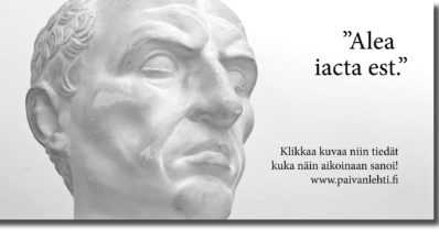 Päivän sitaatti: ”Alea iacta est.”