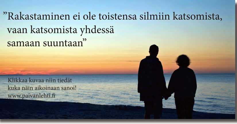 Rakkautta on, että halutaan jakaa elämä yhdessä ja yhteisymmärryksessä.