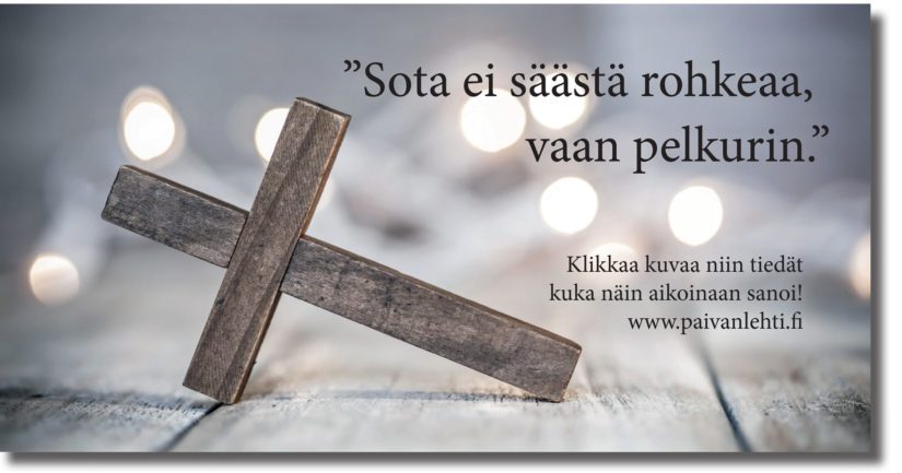Eturintamassa on kaikissa asioissa aina alttiimpi joutua kohteeksi.