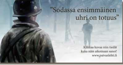 Päivän sitaatti: ”Sodassa ensimmäinen uhri on totuus”