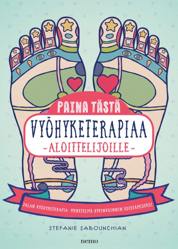 Stefanie Sabounchian: Paina tästä - Vyöhyketerapiaa aloittelijoille
